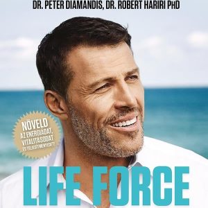 Life force- Anthony Robbins